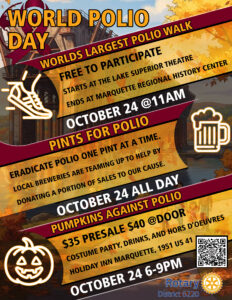 World Polio Day flyer for October 24 with three main events: a free Polio Walk starting at 11 AM at Lake Superior Theatre; "Pints for Polio" all day at local breweries; and a "Pumpkins Against Polio" costume party from 6–9 PM at Holiday Inn Marquette ($35 presale / $40 door). Organized by Rotary District 6220. Includes a QR code.